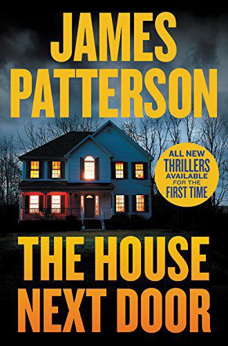 James Patterson's "The House Next Door"